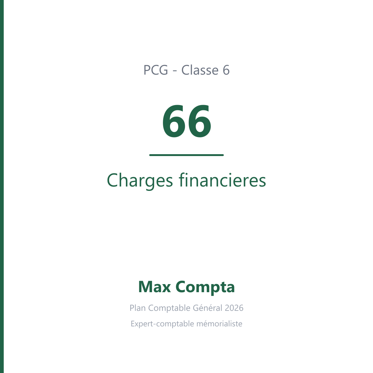 Compte 66 Charges financieres - plan comptable général PCG classe 6 charges - écriture comptable débité, solde débiteur