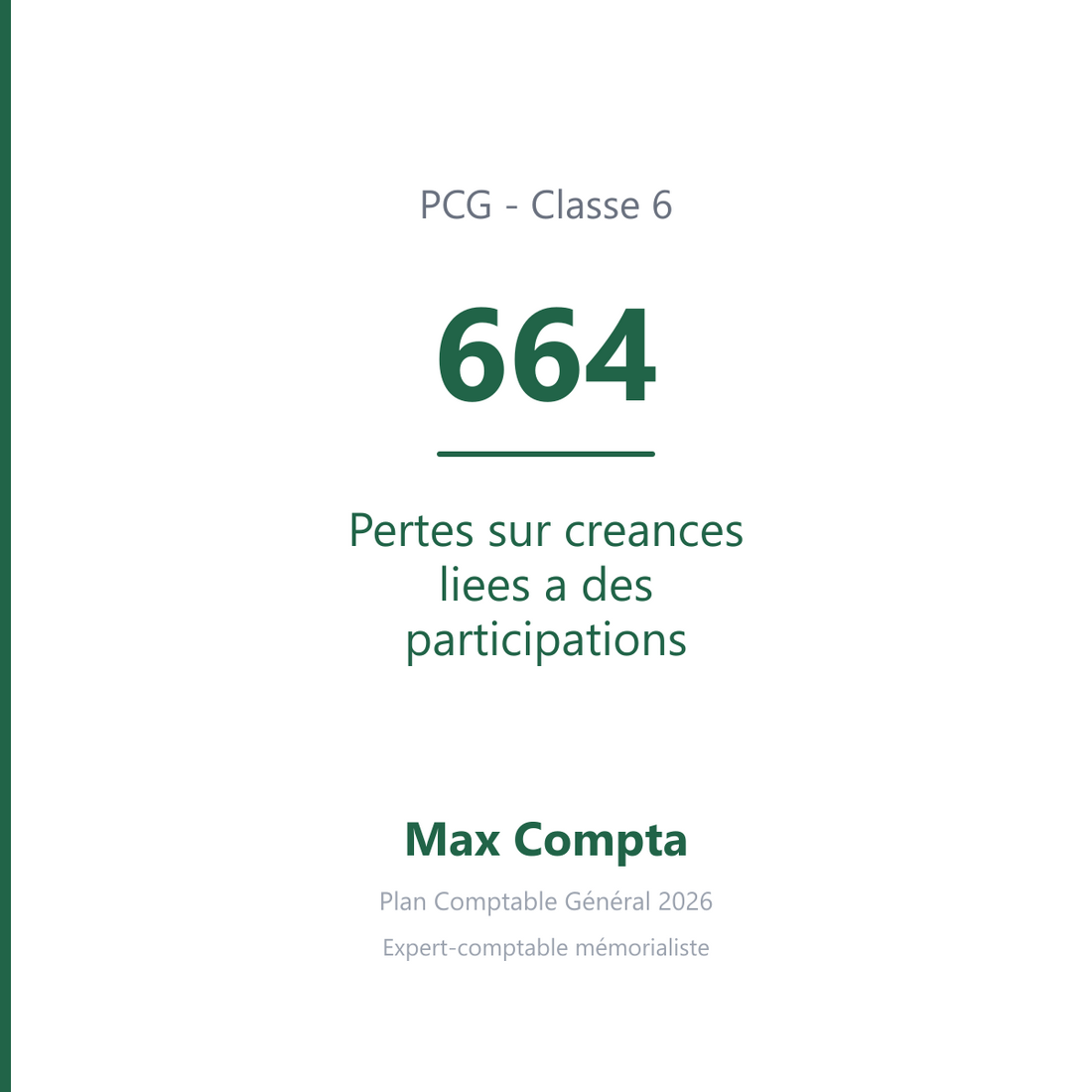 Compte 664 Pertes sur creances liees a des participations - PCG classe 6 charges - écriture comptable
