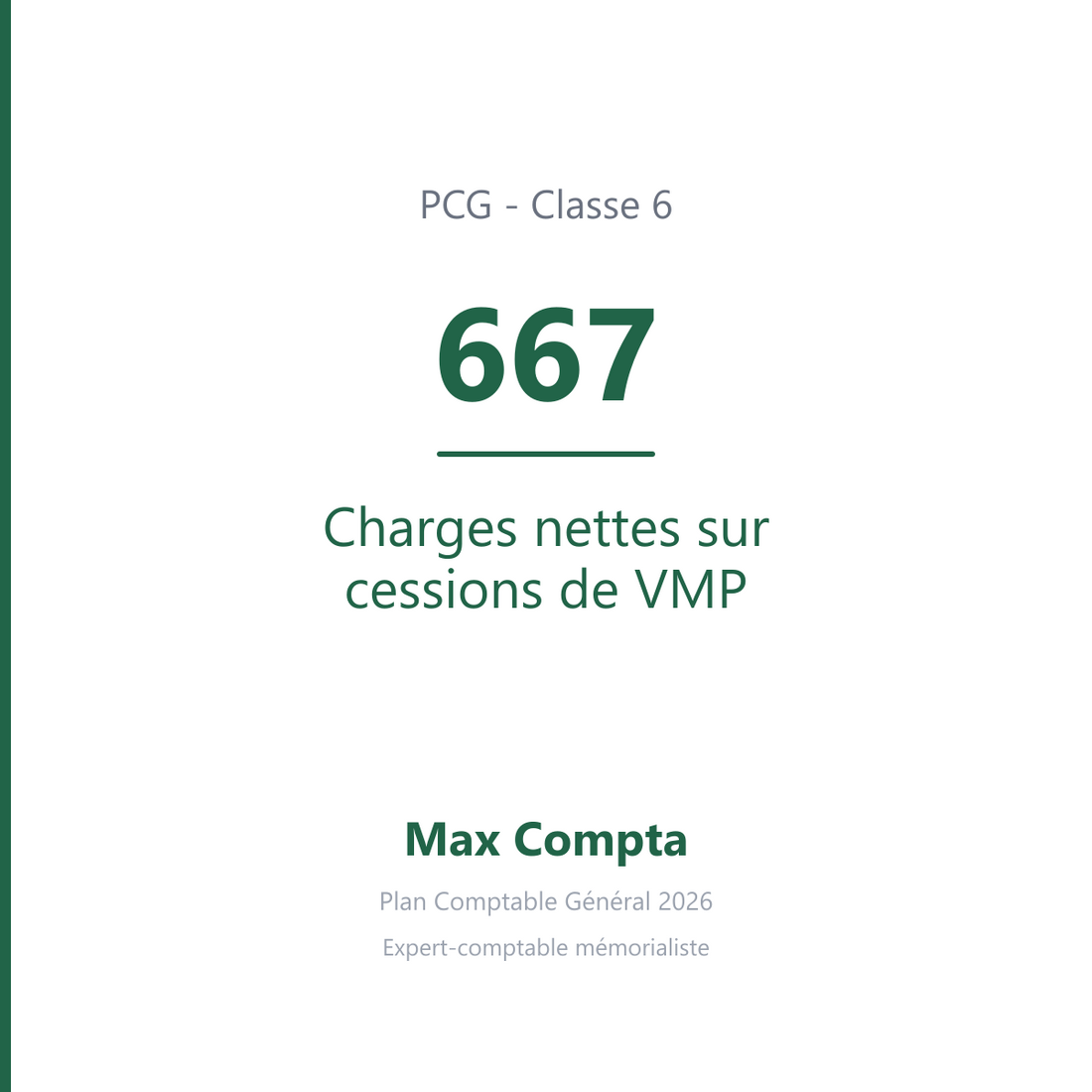 Compte 667 Charges nettes sur cessions de VMP - PCG classe 6 charges - écriture comptable