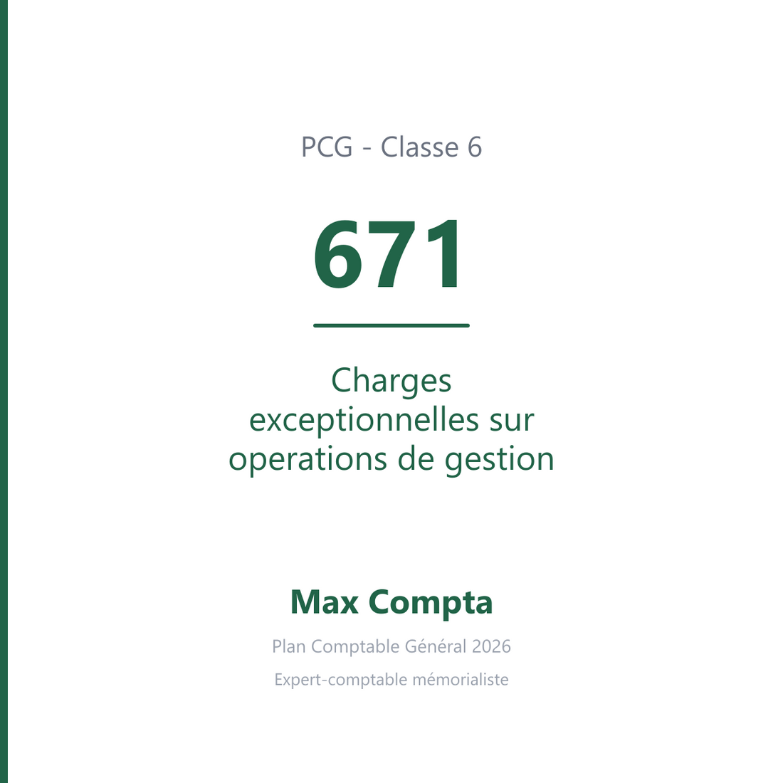 Compte 671 Charges exceptionnelles sur operations de gestion - PCG classe 6 charges - écriture comptable