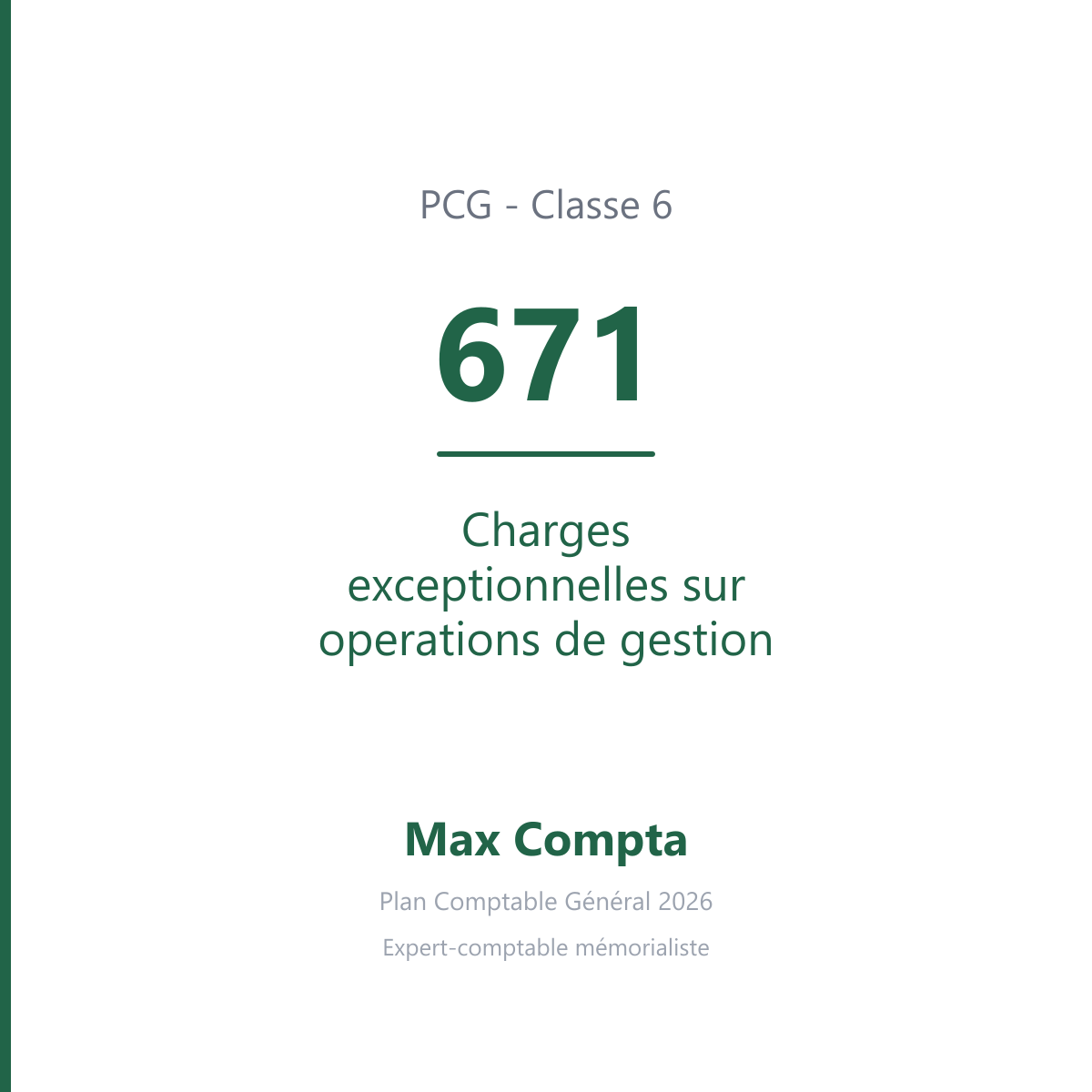 Compte 671 Charges exceptionnelles sur operations de gestion - PCG classe 6 charges - écriture comptable