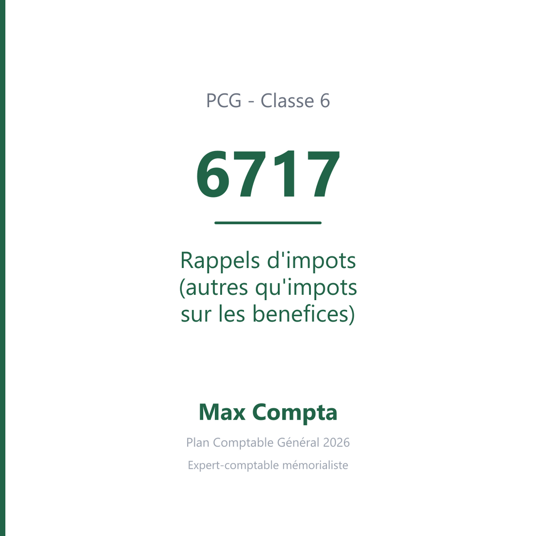 Compte 6717 Rappels d'impots (autres qu'impots sur les benefices) - PCG classe 6 charges - écriture comptable
