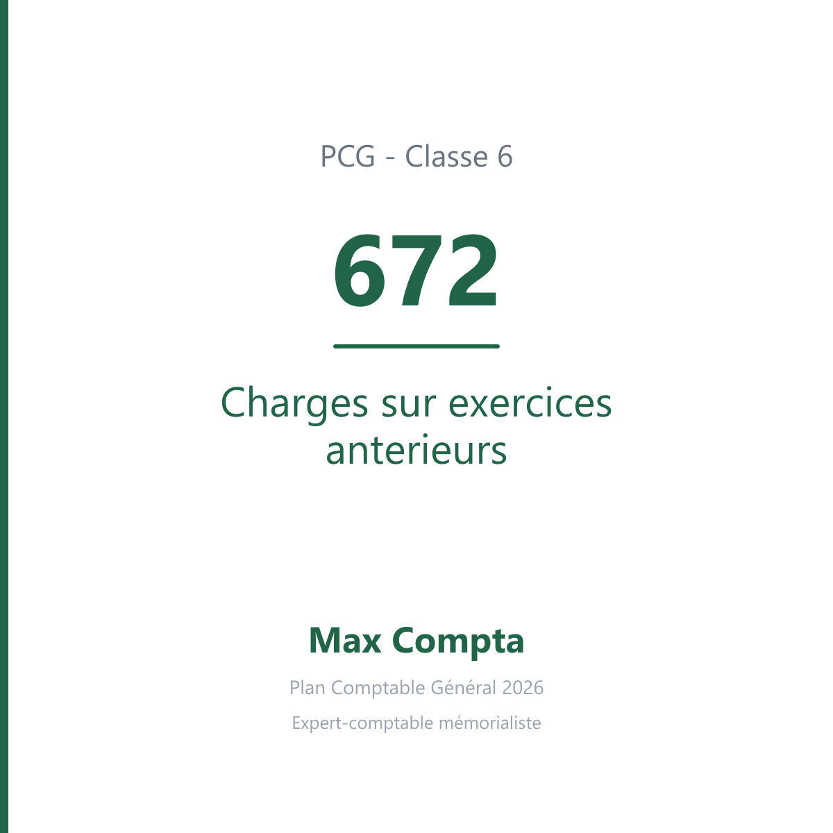 Compte 672 Charges sur exercices anterieurs - PCG classe 6 charges - écriture comptable