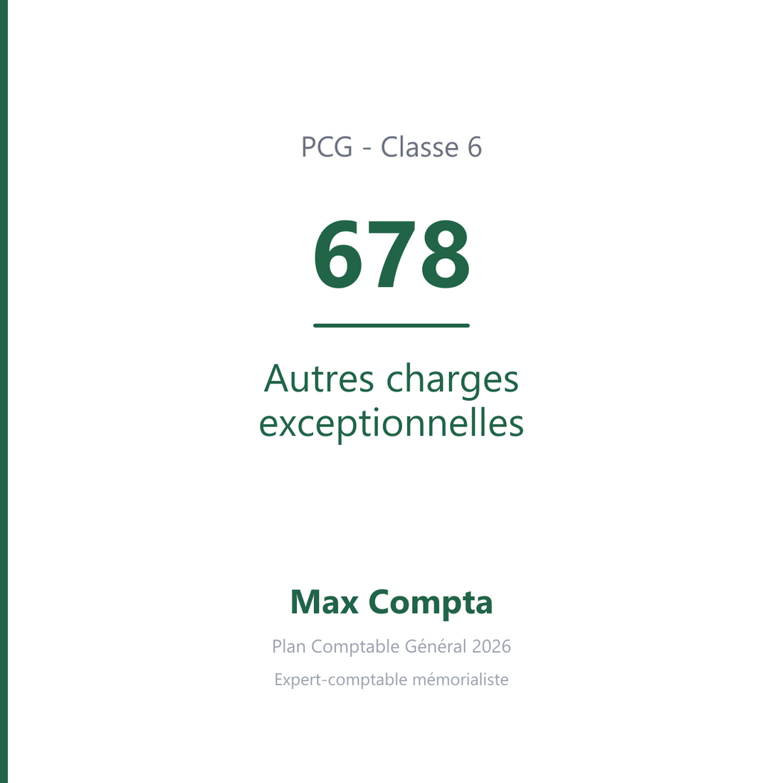 Compte 678 Autres charges exceptionnelles - PCG classe 6 charges - écriture comptable