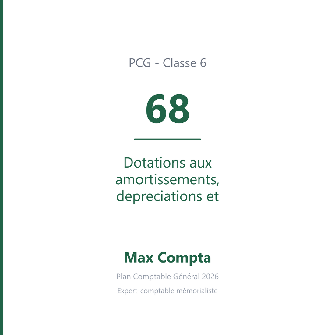 Compte 68 Dotations aux amortissements, depreciations et provisions - PCG classe 6 charges - écriture comptable