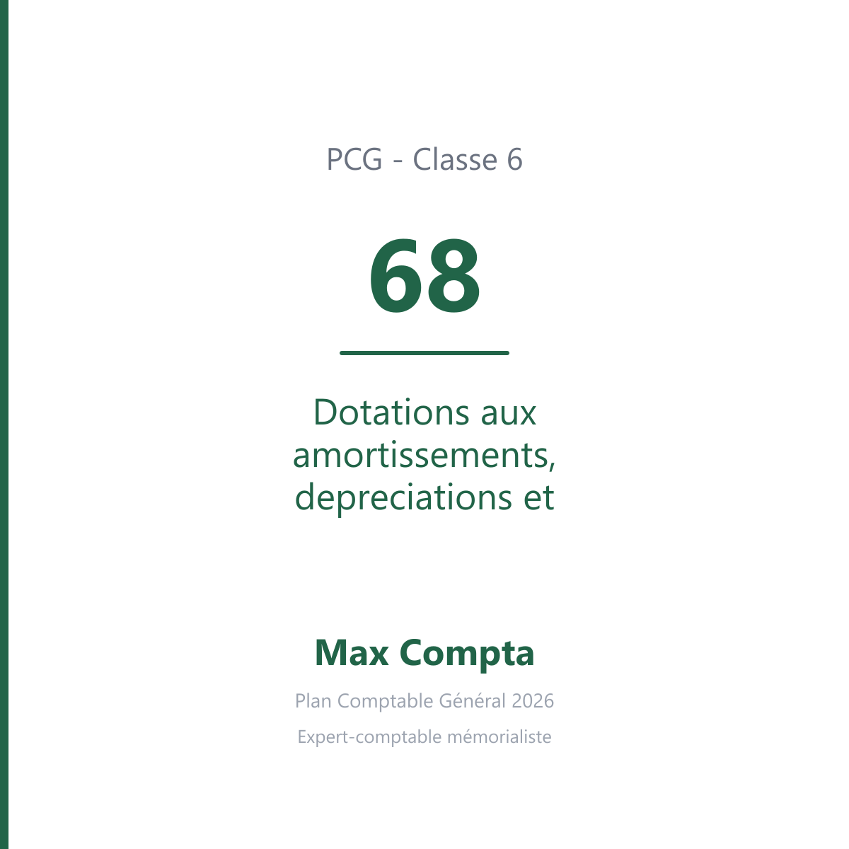 Compte 68 Dotations aux amortissements, depreciations et provisions - PCG classe 6 charges - écriture comptable