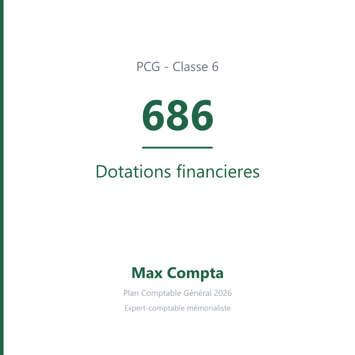 Compte 686 Dotations financieres - plan comptable général PCG classe 6 charges - écriture comptable débité, solde débiteur