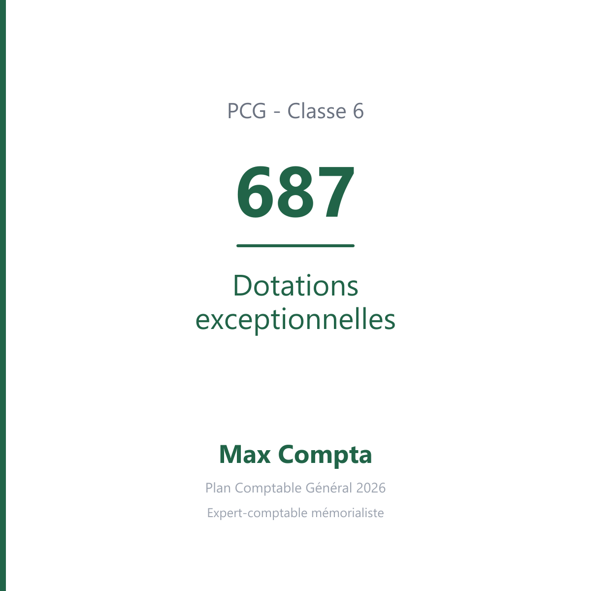 Compte 687 Dotations exceptionnelles - PCG classe 6 charges - écriture comptable