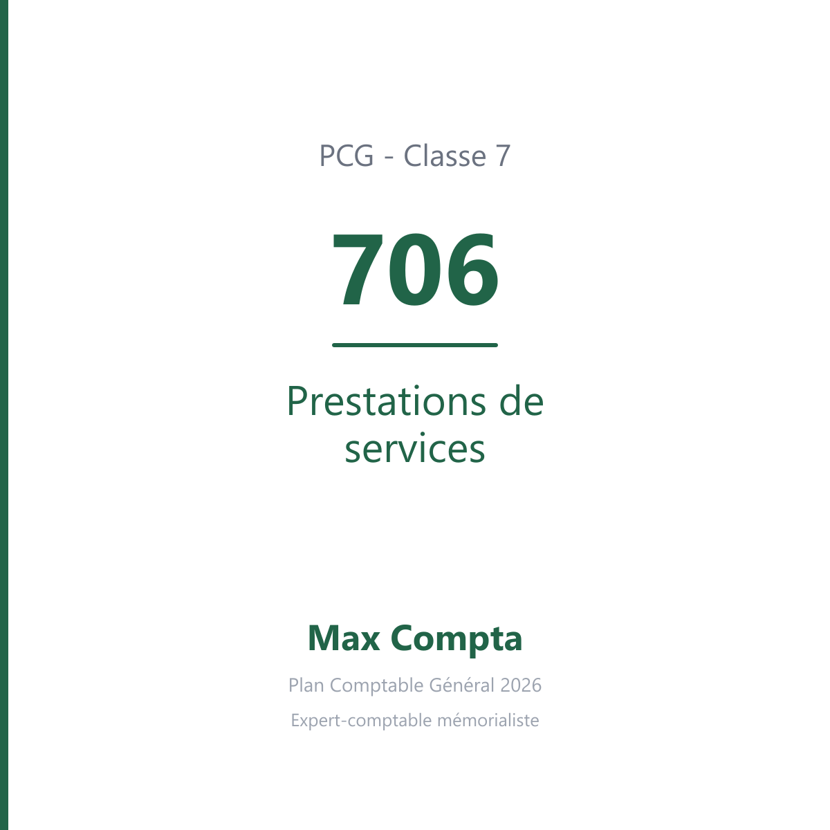 Compte 706 Prestations de services - PCG classe 7 produits - écriture comptable