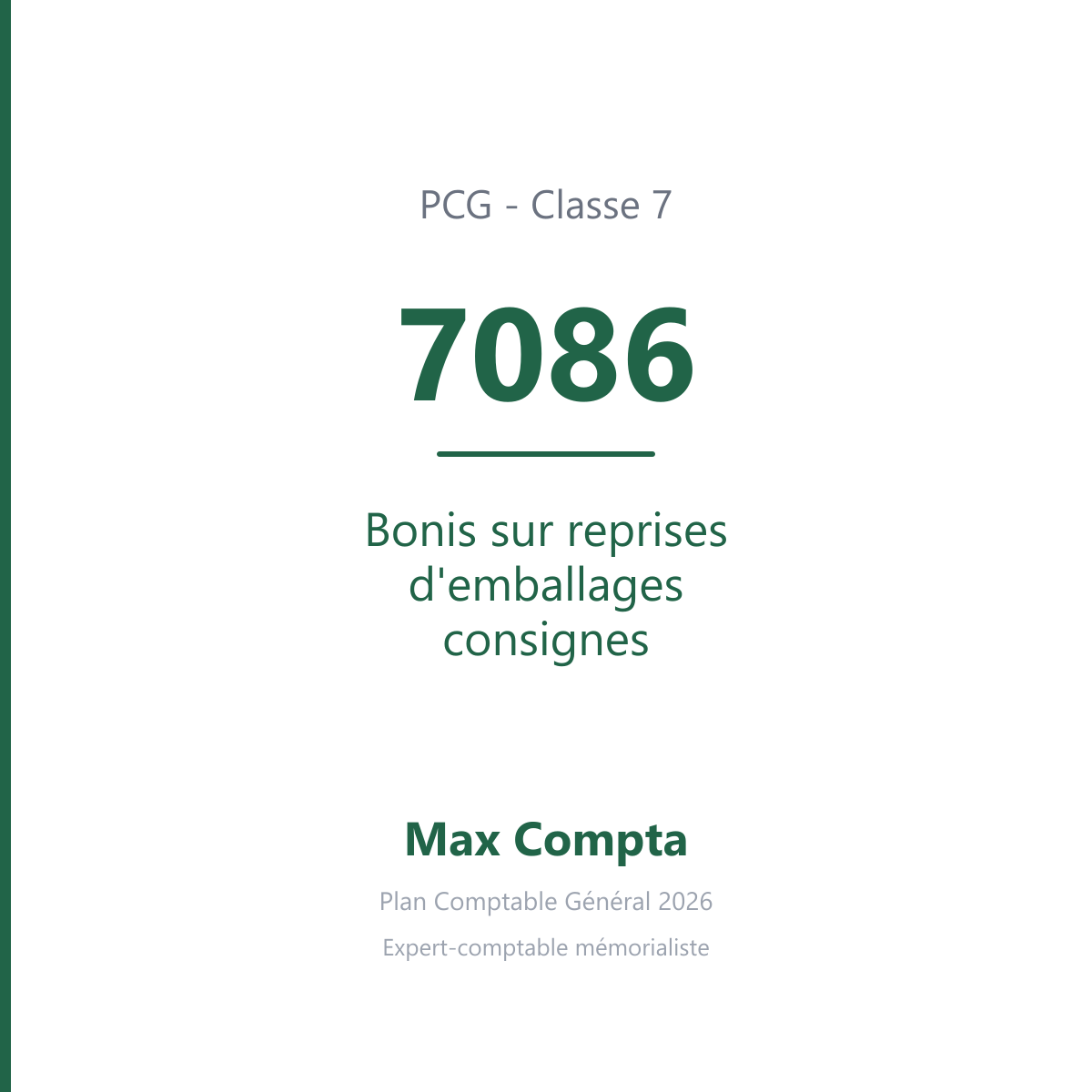 Compte 7086 Bonis sur reprises d'emballages consignes - PCG classe 7 produits - écriture comptable