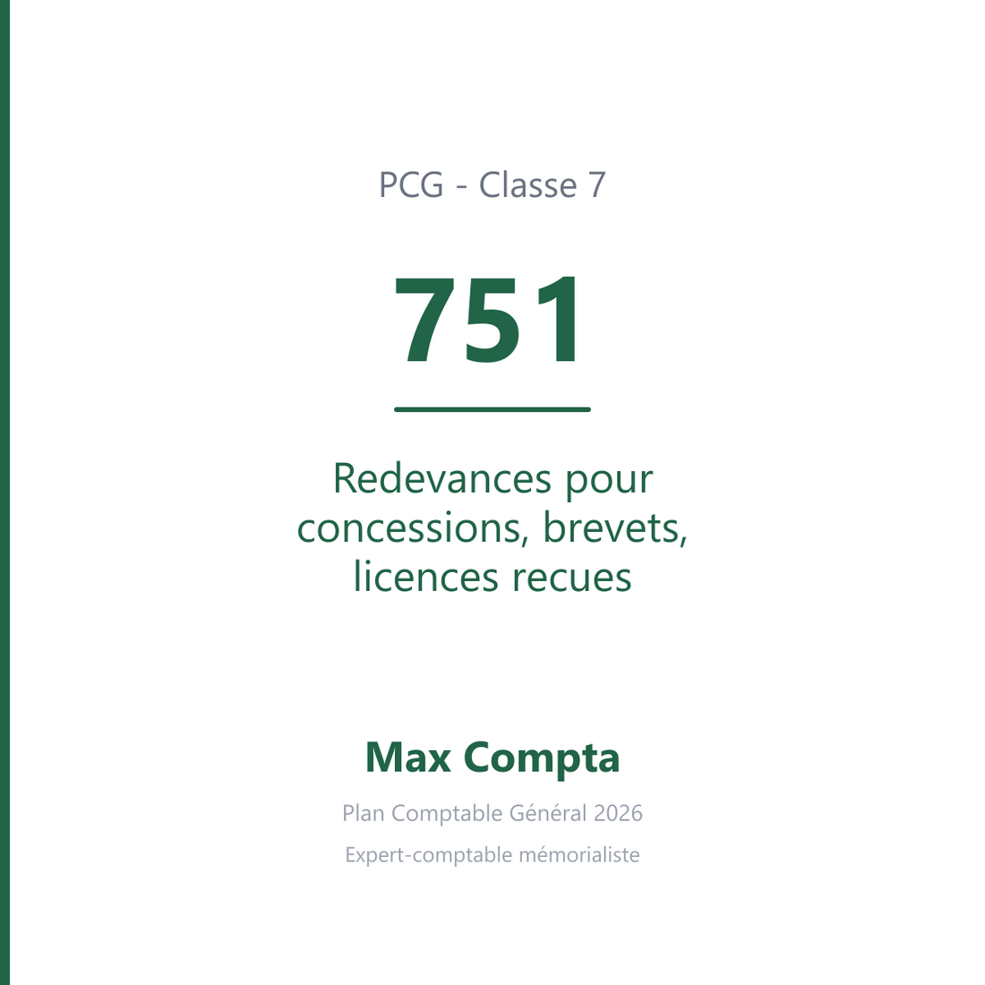 Compte 751 Redevances pour concessions, brevets, licences recues - PCG classe 7 produits - écriture comptable