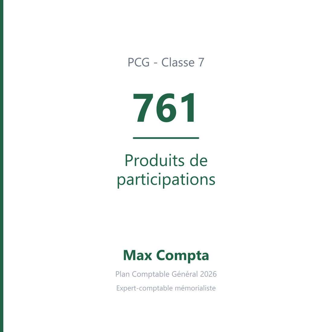 Compte 761 Produits de participations - PCG classe 7 produits - écriture comptable