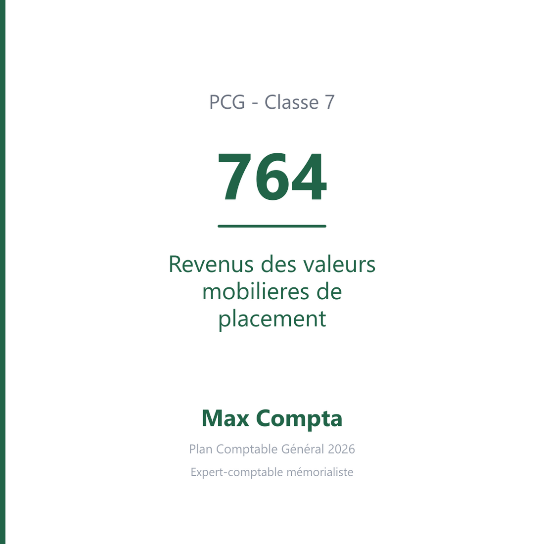 Compte 764 Revenus des valeurs mobilieres de placement - PCG classe 7 produits - écriture comptable