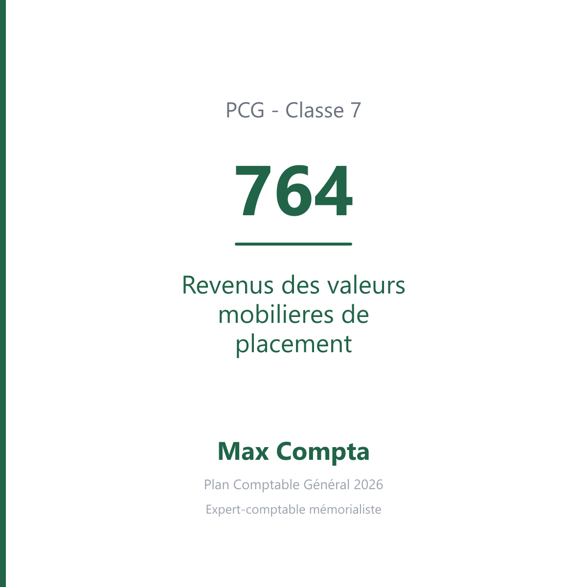 Compte 764 Revenus des valeurs mobilieres de placement - PCG classe 7 produits - écriture comptable