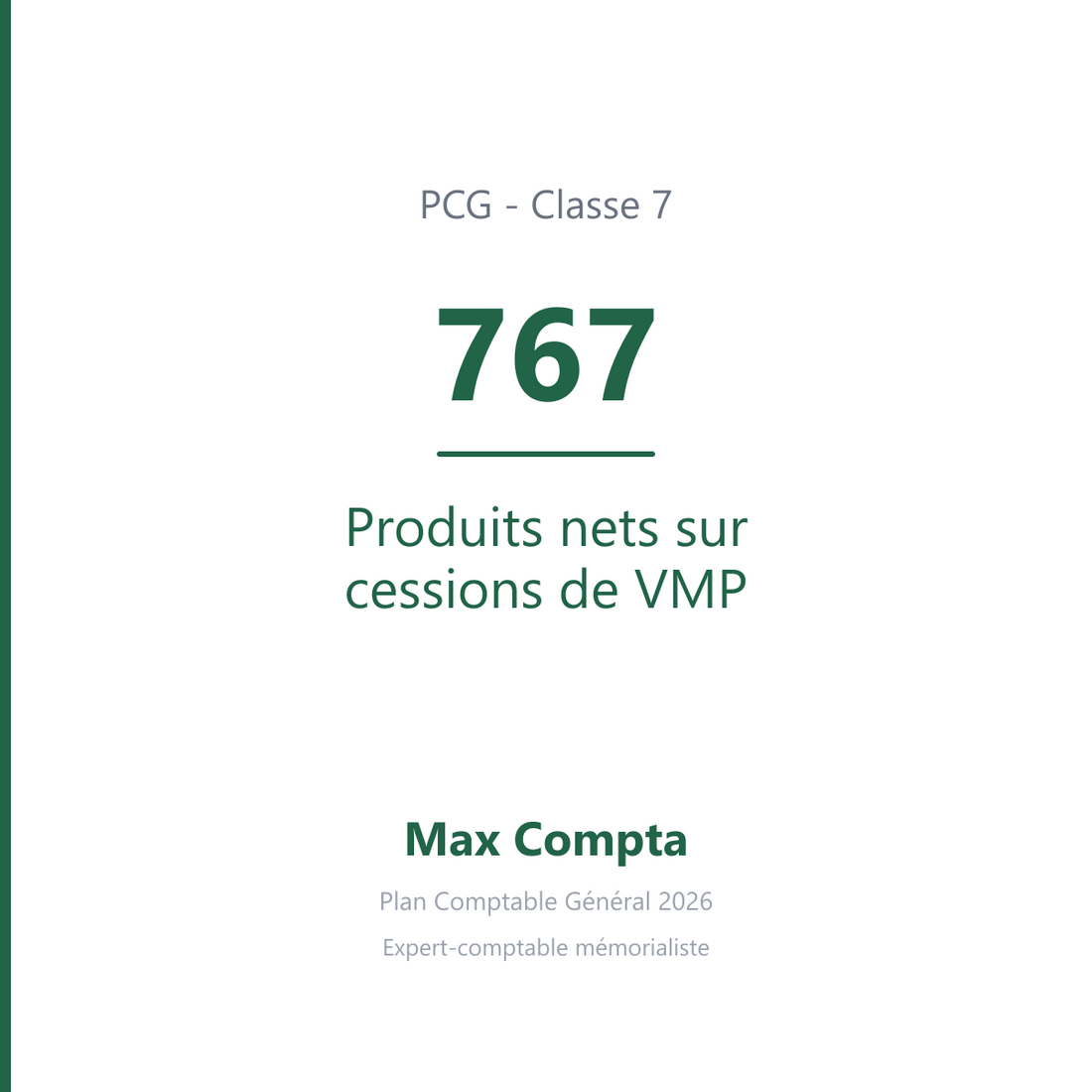Compte 767 Produits nets sur cessions de VMP - PCG classe 7 produits - écriture comptable