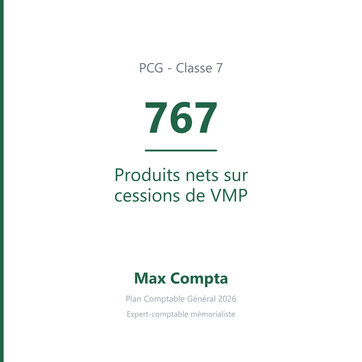 Compte 767 Produits nets sur cessions de VMP - PCG classe 7 produits - écriture comptable