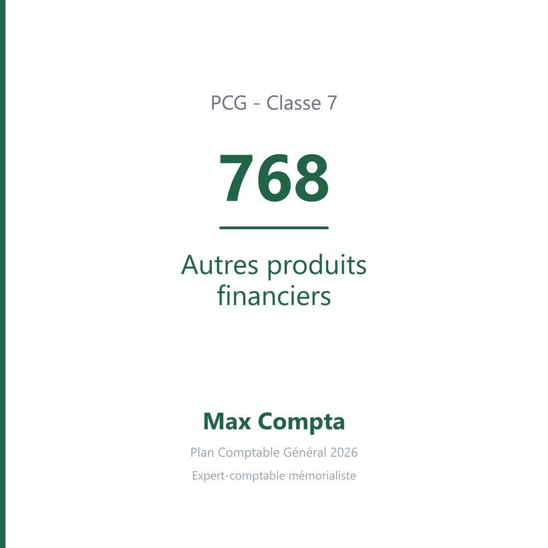 Compte 768 Autres produits financiers - PCG classe 7 produits - écriture comptable