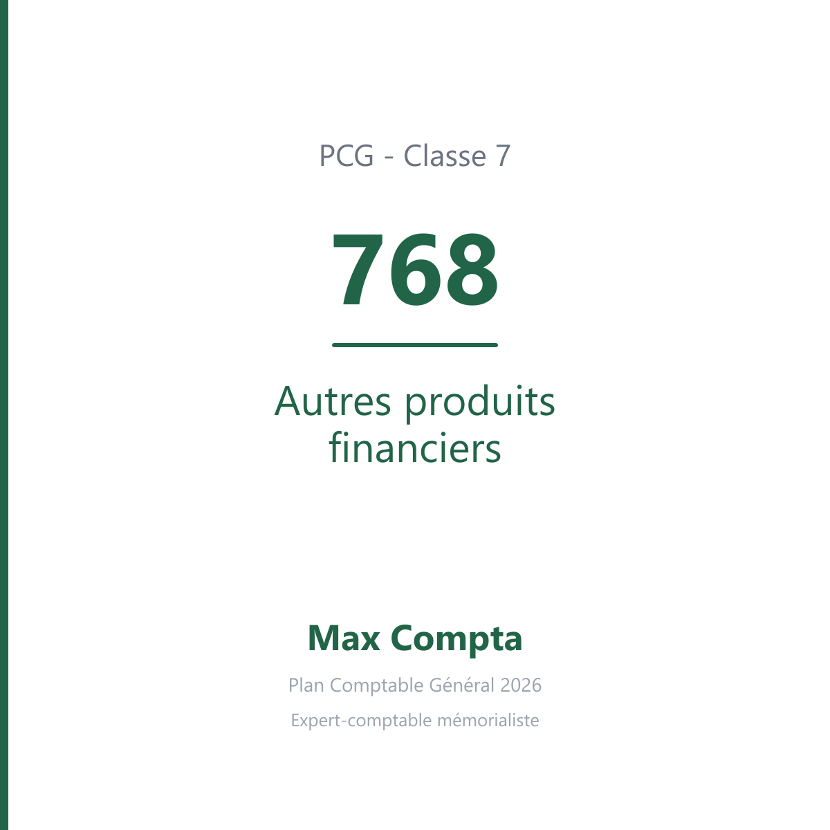 Compte 768 Autres produits financiers - PCG classe 7 produits - écriture comptable