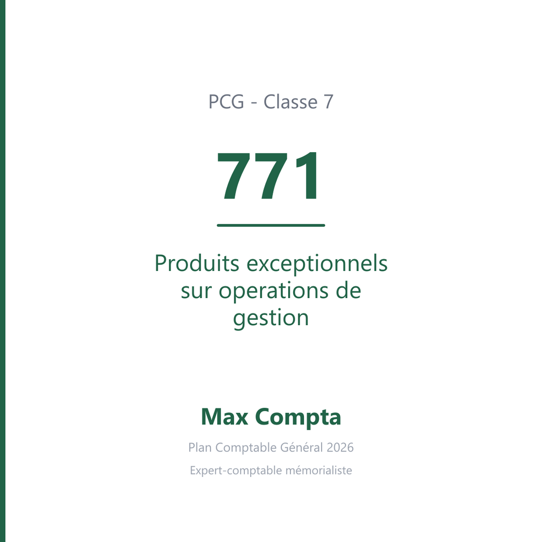 Compte 771 Produits exceptionnels sur operations de gestion - PCG classe 7 produits - écriture comptable