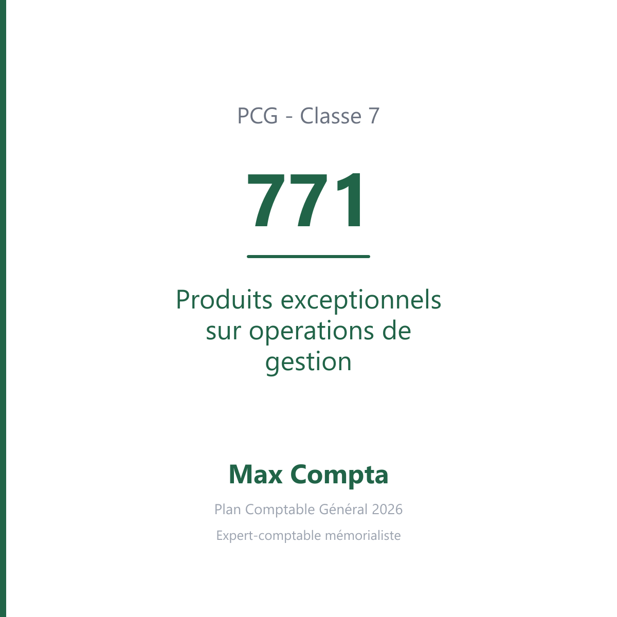 Compte 771 Produits exceptionnels sur operations de gestion - PCG classe 7 produits - écriture comptable