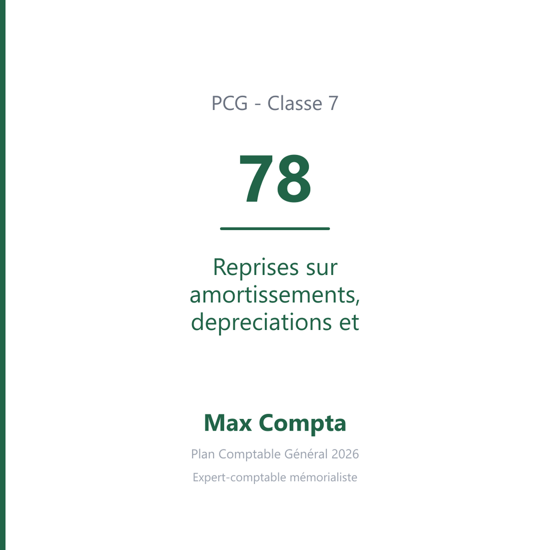 Compte 78 Reprises sur amortissements, depreciations et provisions - PCG classe 7 produits - écriture comptable