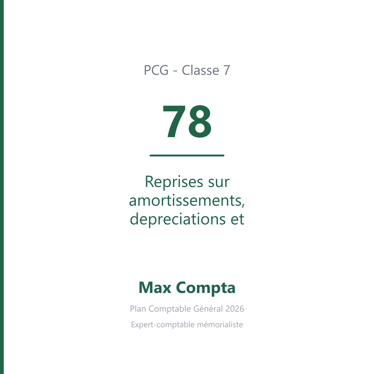 Compte 78 Reprises sur amortissements, depreciations et provisions - PCG classe 7 produits - écriture comptable