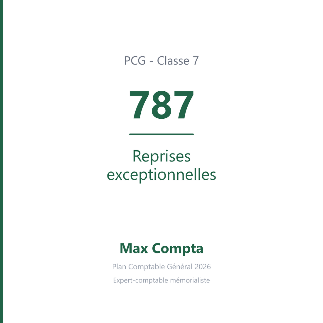 Compte 787 Reprises exceptionnelles - PCG classe 7 produits - écriture comptable