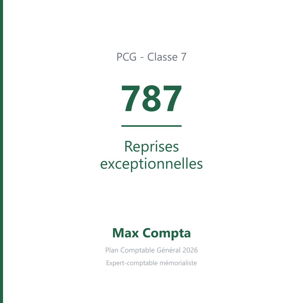 Compte 787 Reprises exceptionnelles - PCG classe 7 produits - écriture comptable