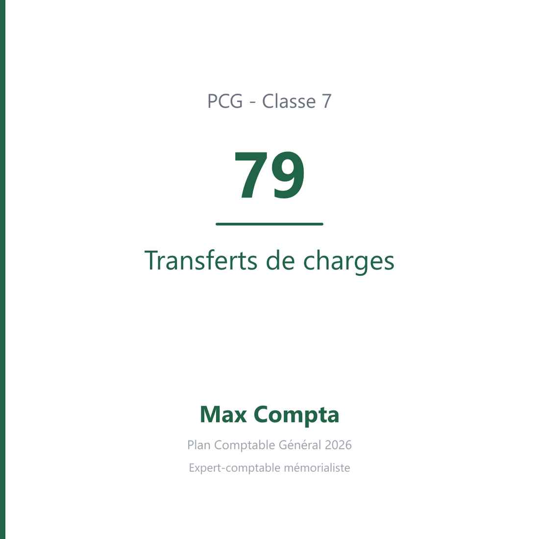 Compte 79 Transferts de charges - plan comptable général PCG classe 7 produits - écriture comptable crédité, solde créditeur