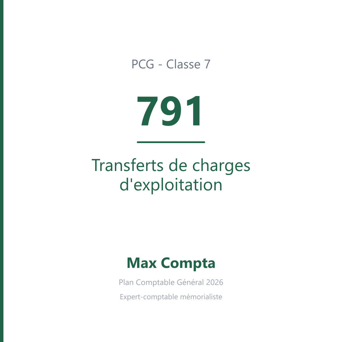 Compte 791 Transferts de charges d'exploitation - PCG classe 7 produits - écriture comptable
