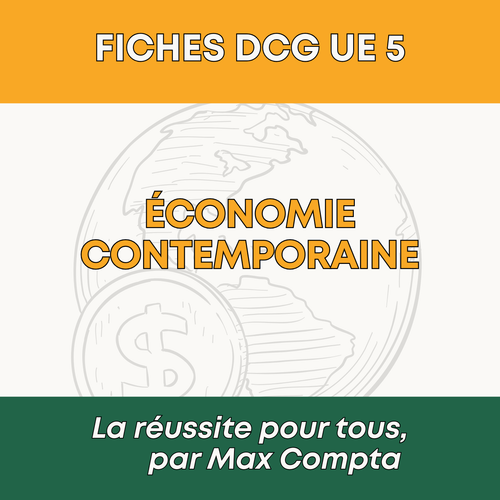 Fiche de révision DCG UE 5 Économie Contemporaine PDF - Max Compta