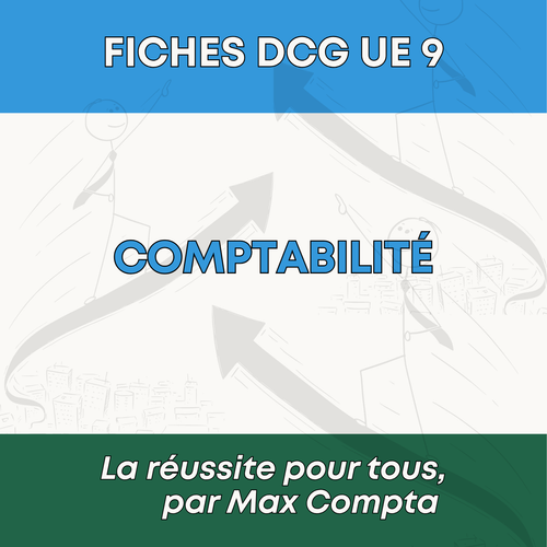 Fiche de révision DCG UE 9 Comptabilité PDF - Max Compta