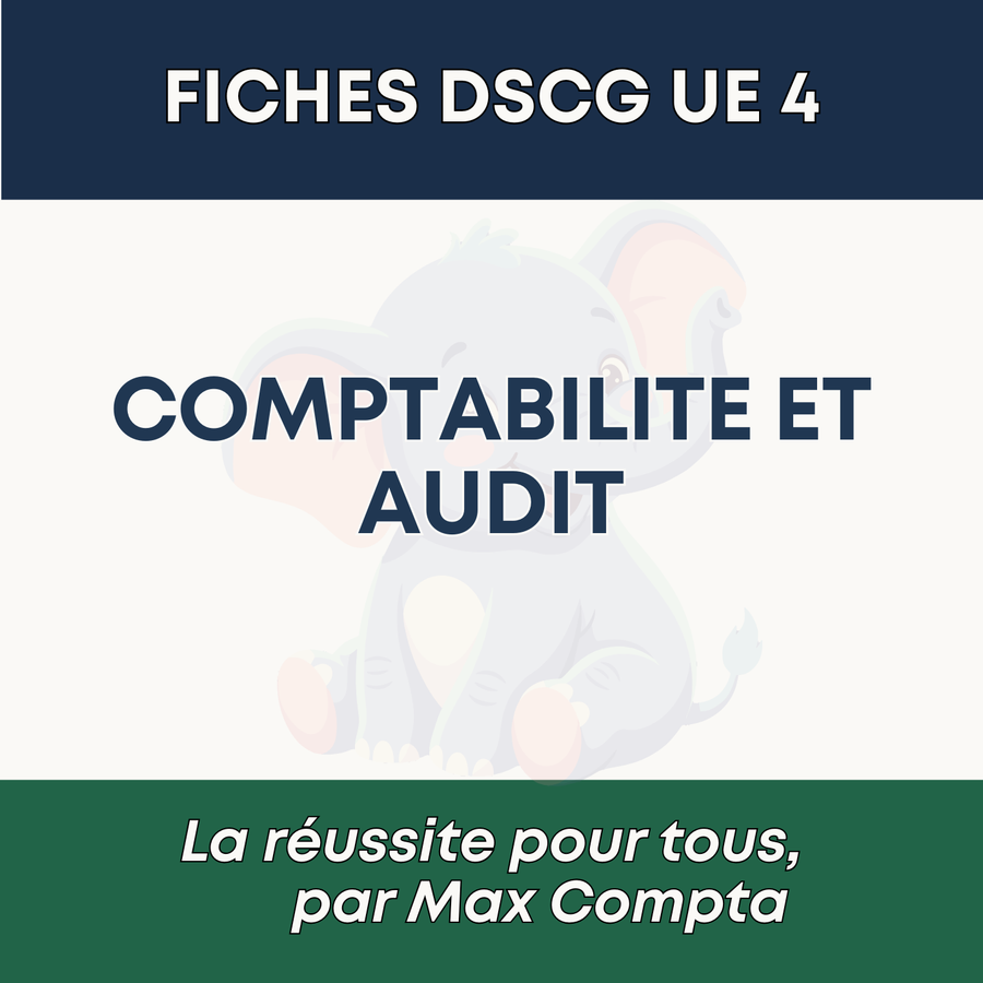 Fiche de révision DSCG UE 4 Comptabilité et Audit PDF - Max Compta